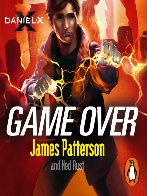 Title details for Daniel X by James Patterson - Available